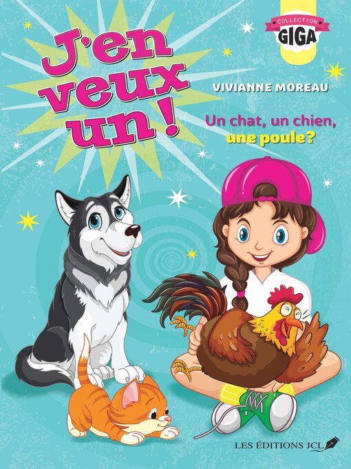Title details for Un chien, un chat, une poule ? by Vivianne Moreau - Available